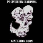 Postnuclear Deathmass : Generation Doom